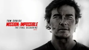 Mission: Impossible – The Final Reckoning